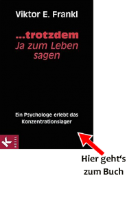 Trotzdem ja zum Leben sagen