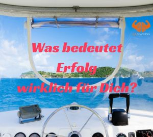 Was bedeutet Erfolg wirklich für Dich-