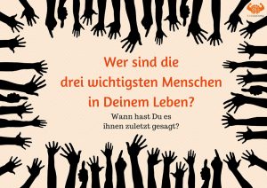 Wer sind die drei wichtigsten Menschen in deinem Leben-